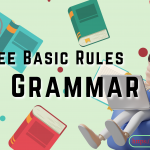 PART 1: BASIC RULES OF GRAMMAR