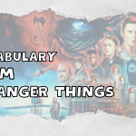VOCABULARY FROM STRANGER THINGS