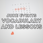 JUNE EVENTS VOCABULARY AND LESSONS